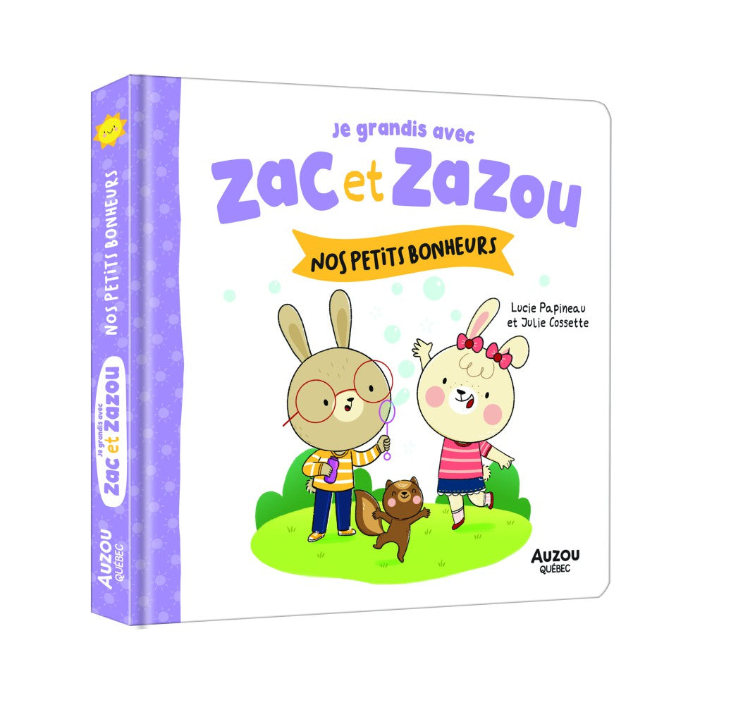 Je grandis avec Zac et Zazou : Nos petits bonheurs !
