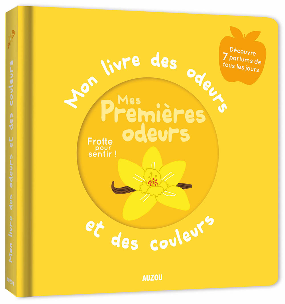 Mon Livre Des Odeurs Et Des Couleurs - Mes Premieres Odeurs