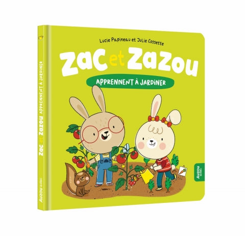 Zac et Zazou apprennent à jardiner! - Auzou