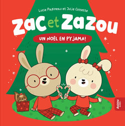 Zac et Zazou-Un Noël en pyjama-Auzou