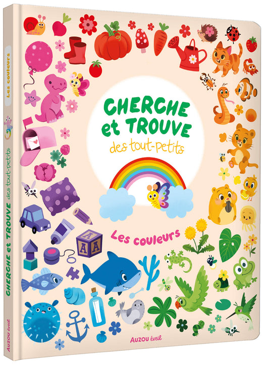 Cherche et trouve des tout-petits : Les couleurs